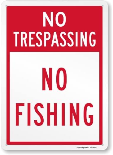 SmartSign tilos az Átjárás Nem Halászat Fém Tábla, 14 x 10 centis, 40 millió Laminált Rustproof Alumínium, Piros, Fehér
